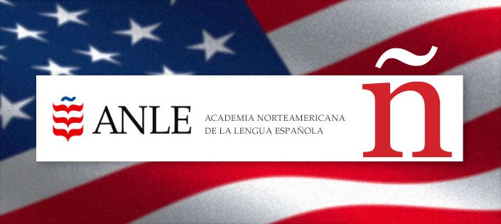 The North American Academy of Spanish Language